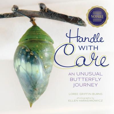 Handle with Care: An Unusual Butterfly Journey - Griffin Burns, Loree