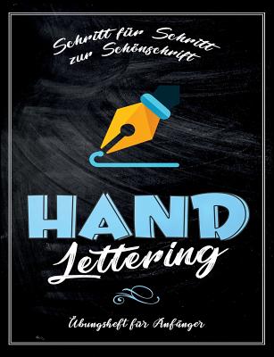 Handlettering ?bungsheft F?r Anf?nger - Schritt F?r Schritt Zur Sch÷ ...