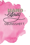 Handlettering ?bungsheft: Heft f?r Schreib?bungen