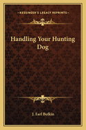 Handling Your Hunting Dog