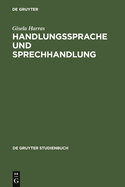 Handlungssprache und Sprechhandlung