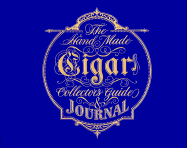 Handmade Cigar Collector's Guide and Journal - Connor, Tom