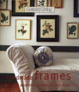 Handmade Frames: Decorative Accents for Your Home