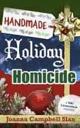 Handmade, Holiday, Homicide