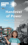 Handover of Power - State Organisation: European Version - Volume 4/21