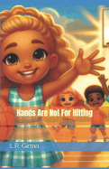 Hands Are Not For Hitting