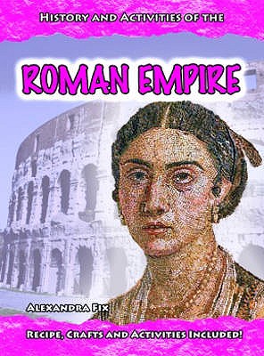 Hands-On Ancient History: The Roman Empire HB - Fix, Alexandra