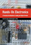 Hands-On Electronics: A Practical Introduction to Analog and Digital Circuits