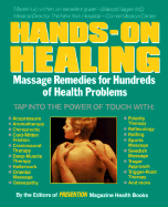Hands-On Healing: Massage Remedies for Hundreds of Health Problems - Prevention Magazine