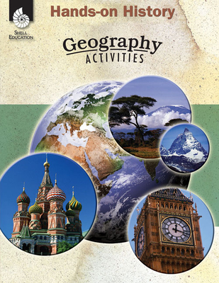 Hands-On History: Geography Activities: Geography Activities - Giese, Sarah D