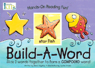 Hands-On Reading Fun!: Build-A-Word