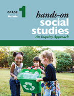 Hands-On Social Studies for Ontario, Grade 1: An Inquiry Approach