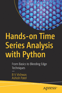 Hands-On Time Series Analysis with Python: From Basics to Bleeding Edge Techniques