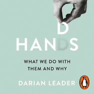 Hands: What We Do with Them - and Why