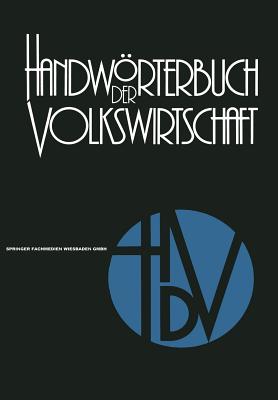 Handworterbuch Der Volkswirtschaft - Rettig, Rolf, and Golter, Friedrich, and M?ndle, Eduard