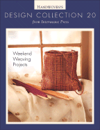 Handwoven's Design Collection: Weekend Weaving Projects - Van Der Hoogt, Madelyn (Editor)