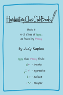 Handwriting Clues Club - Book 3: A-Z Clues of Iggy... as found by Peony