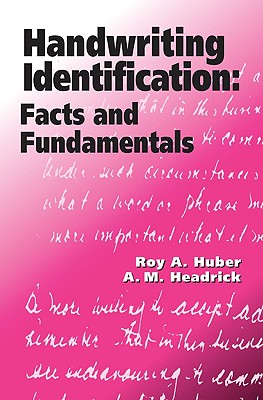 Handwriting Identification - Huber, Roy A, and Headrick, Alfred