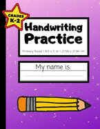 Handwriting Practice: Extra-Large 200 Pages - Grades K-2 - Handwriting Workbook for Kids With Dotted Middle Line - Purple