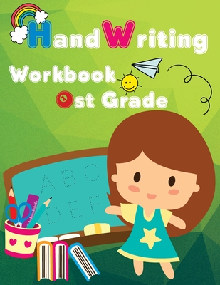 Handwriting Practice: Handwriting Workbook 1st Grade: Over 400 Words - I Lover Handwriting