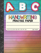 Handwriting Practice Paper: Dotted Mid-lines 150 Pages Uppercase and Lowercase Writing Sheets Notebook For Kids (Kindergarten To 3rd Grade Students)