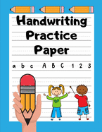 Handwriting Practice Paper: Grades K-2 - Handwriting Workbook for Kids - 100 Dotted Line Pages - Cherry Red