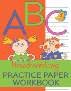 Handwriting Practice Paper Workbook - ABC: Primary Ruled With Dotted Midline Paper Writing Book For Preschool Kids, Ages 3-5