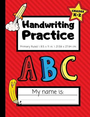 Handwriting Practice: Primary Ruled Composition - Grades K-2 - Handwriting Workbook for Kids Dotted Middle Line 100 Pages - Cherry Red Stripes - Printing Press, Smart Kids