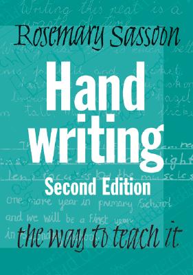 Handwriting: The Way to Teach It - Sassoon, Rosemary