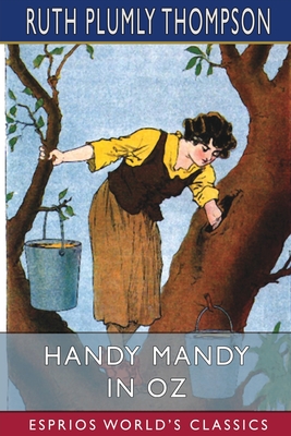 Handy Mandy in Oz (Esprios Classics) - Thompson, Ruth Plumly