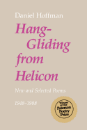 Hang-Gliding from Helicon: New and Selected Poems