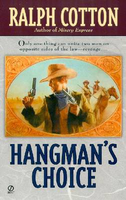 Hangman's Choice - Cotton, Ralph