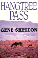 Hangtree Pass - Shelton, Gene
