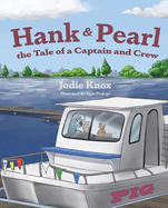 Hank and Pearl, the Tale of a Captain and Crew