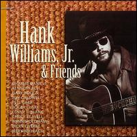 Hank Williams, Jr. & Friends - Hank Williams, Jr.