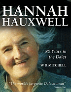 Hannah Hauxwell 80 Years in the Dales