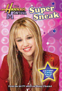 Hannah Montana Super Sneak: Junior Novel - Disney Books, and McElroy, Laurie