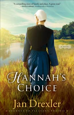 Hannah's Choice - Drexler, Jan (Preface by)