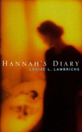 Hannah's Diary - Lambrichs, Louise, and Reynolds, Sian (Translated by)