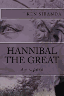 Hannibal the Great: An Opera