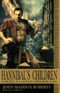 Hannibal's Children - Roberts, John Maddox