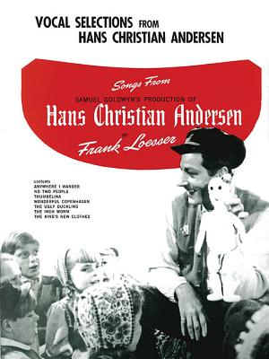 Hans Christian Anderson - Loesser, Frank (Composer)