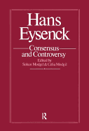 Hans Eysenck: Consensus and Controversy