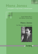Hans Jonas: Zur Diskussion Seiner Denkwege