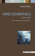 Hans Schmithals (1878-1964): Malerei Zwischen Jugendstil Und Abstraktion