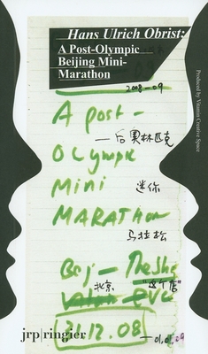 Hans Ulrich Obrist: Battery City: A Post-Olympic Beijing Mini-Marathon - Obrist, Hans Ulrich (Text by), and Fan, Hu (Editor)