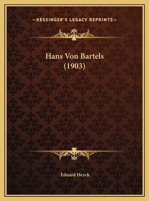 Hans Von Bartels (1903) - Heyck, Eduard