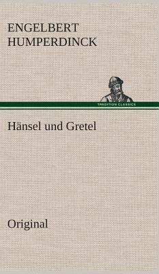 Hansel Und Gretel - Humperdinck, Engelbert