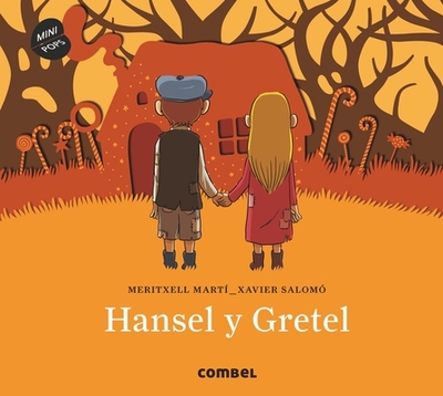 Hansel y Gretel - Mart?, Meritxell, and Salom?, Xavier (Illustrator)