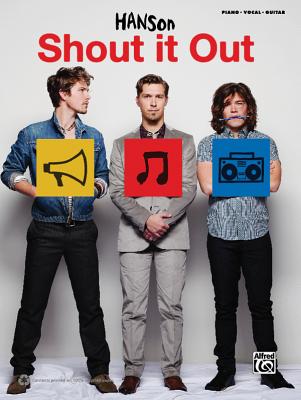 Hanson: Shout It Out: Piano/Vocal/Guitar - Hanson